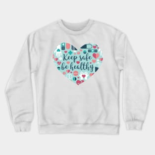 Keep safe be healthy // heart print // aqua background navy blue mint red white and coral medicine elements Crewneck Sweatshirt